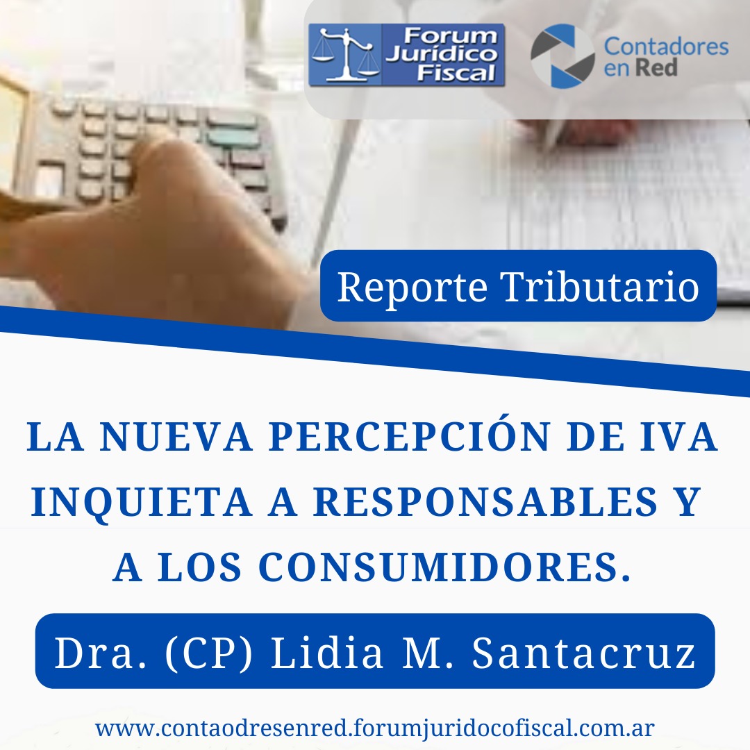 Forum Jurídico Fiscal Contadores en Red La Nueva Percepción del Iva